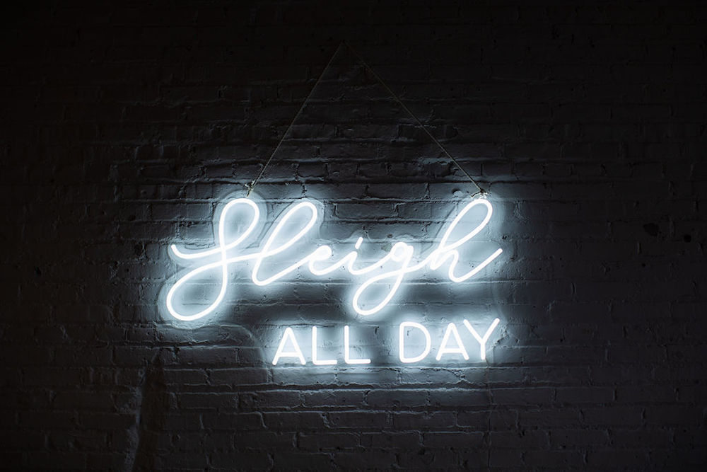 holiday party - sleigh all day - neon sign